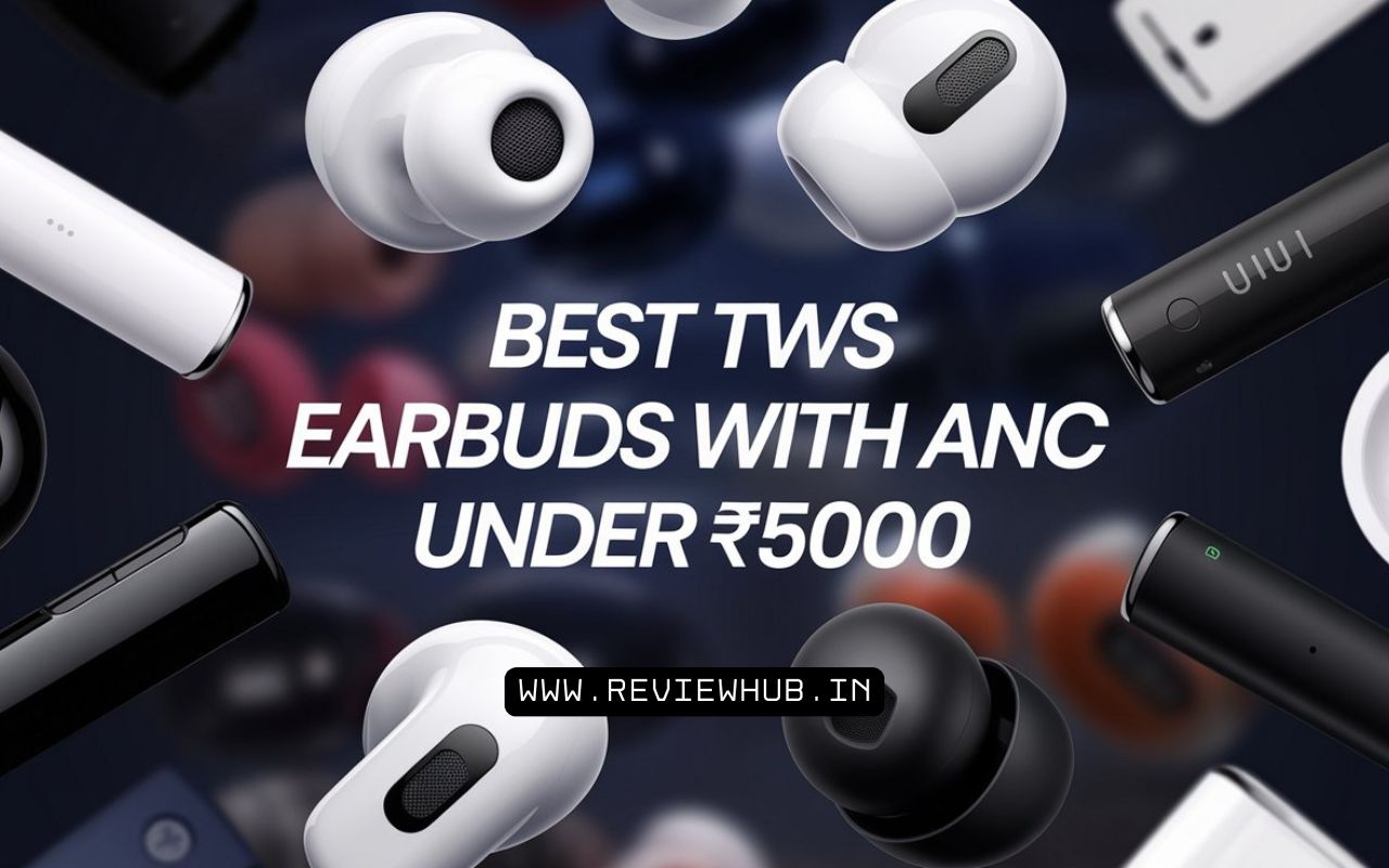 Best TWS earbuds with ANC under 5000 in india in 2025